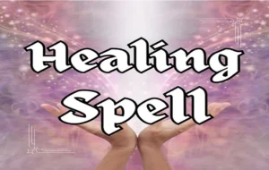 Transform Your Life with Powerful Healing Spells